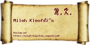 Mileh Kleofás névjegykártya